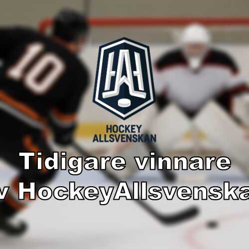 Tidigare vinnare av hockeyallsvenskan